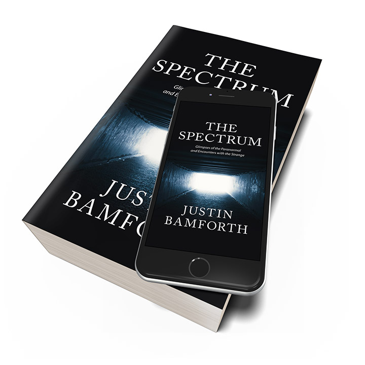The Spectrum: Glimpses of the Paranormal and Encounters with the Strange